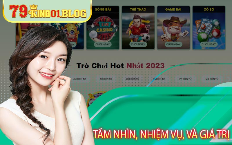 Tầm nhìn, nhiệm vụ, và giá trị cốt lõi của 79king