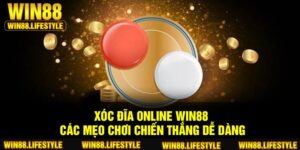 Xóc Đĩa Online Win88 – Các Mẹo Chơi Chiến Thắng Dễ Dàng